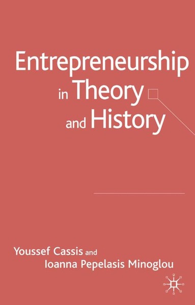 bokomslag Entrepreneurship in Theory and History