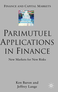 bokomslag Parimutuel Applications In Finance