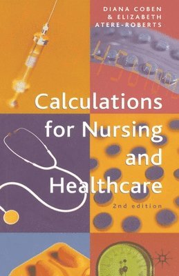 bokomslag Calculations for Nursing and Healthcare: 2nd edition