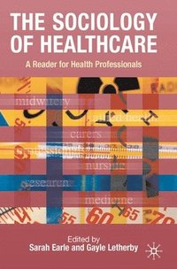 bokomslag The Sociology of Healthcare