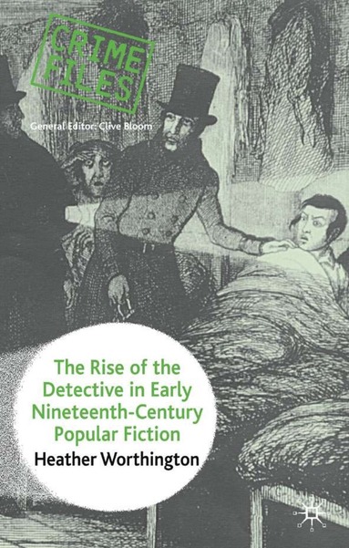 bokomslag Rise of the Detective in Early Nineteenth-Century Popular Fiction