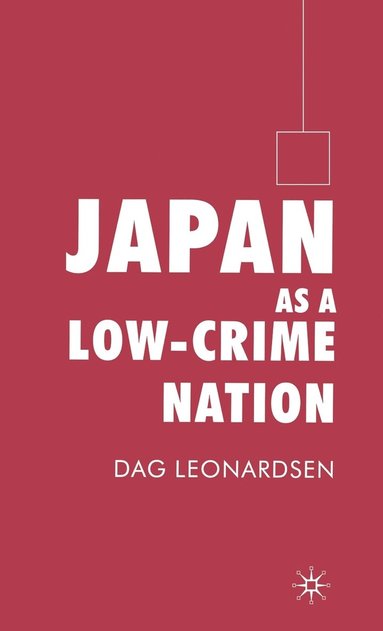 bokomslag Japan as a Low-Crime Nation