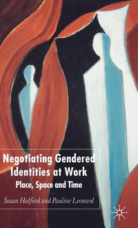 bokomslag Negotiating Gendered Identities at Work