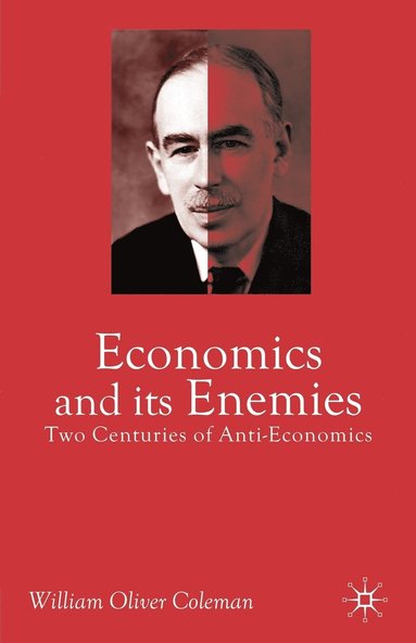 bokomslag Economics and its Enemies