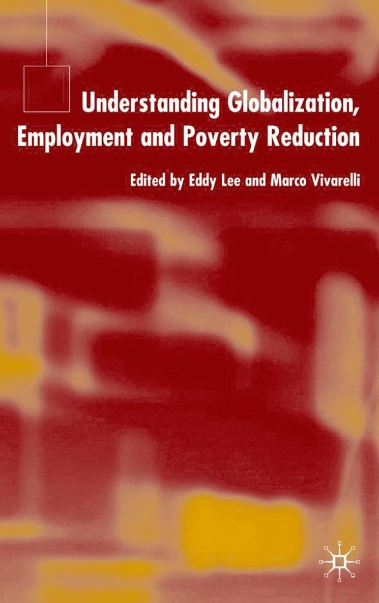 Understanding Globalization, Employment and Poverty Reduction 1