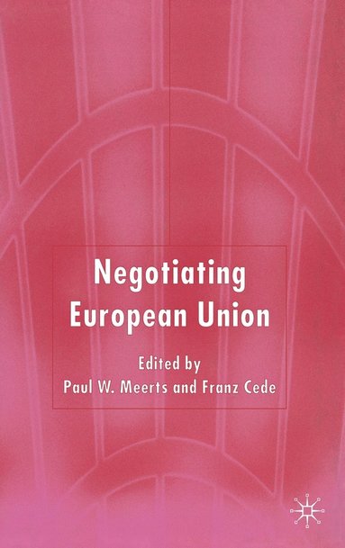 bokomslag Negotiating European Union