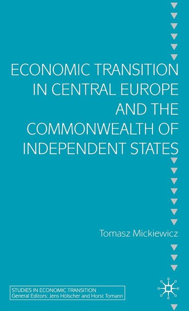 bokomslag Economic Transition in Central Europe and the Commonwealth of Independent States