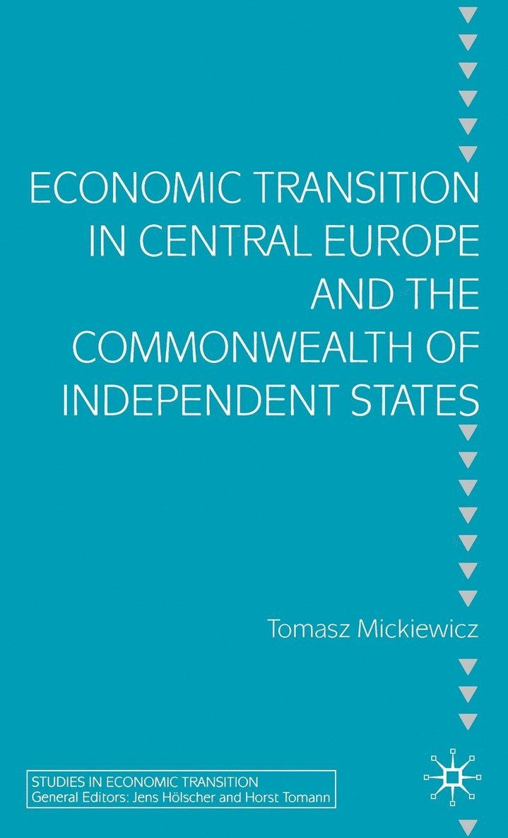 Economic Transition in Central Europe and the Commonwealth of Independent States 1