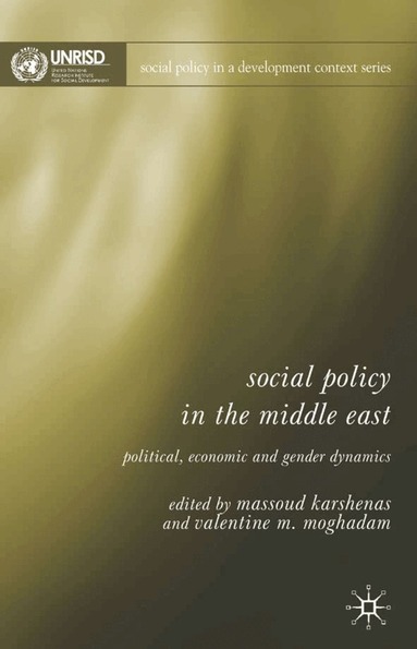 Valentine M. Moghadam, M. Karshenas, V. Moghadam - Social Policy in the Middle East, Inbunden