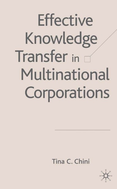 bokomslag Effective Knowledge Transfer in Multinational Corporations