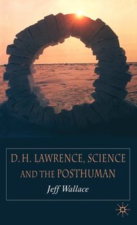 bokomslag D.H. Lawrence, Science and the Posthuman