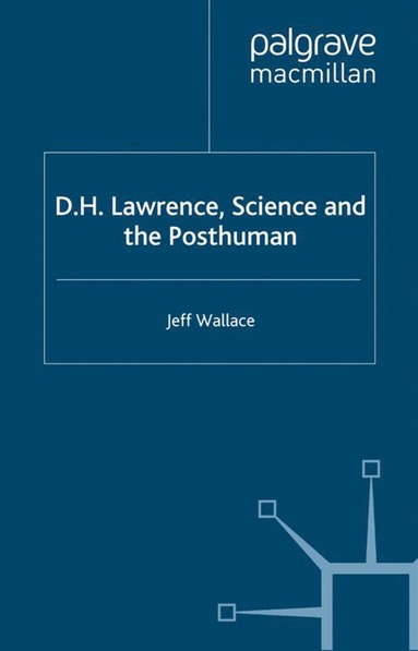 bokomslag D.H. Lawrence, Science and the Posthuman