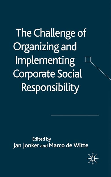 bokomslag Challenge of Organising and Implementing Corporate Social Responsibility