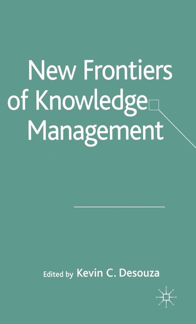 bokomslag New Frontiers of Knowledge Management