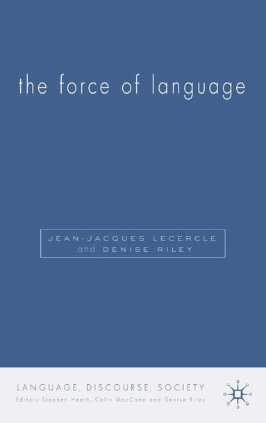 D. Riley, J. Lecercle - Force of Language, Inbunden