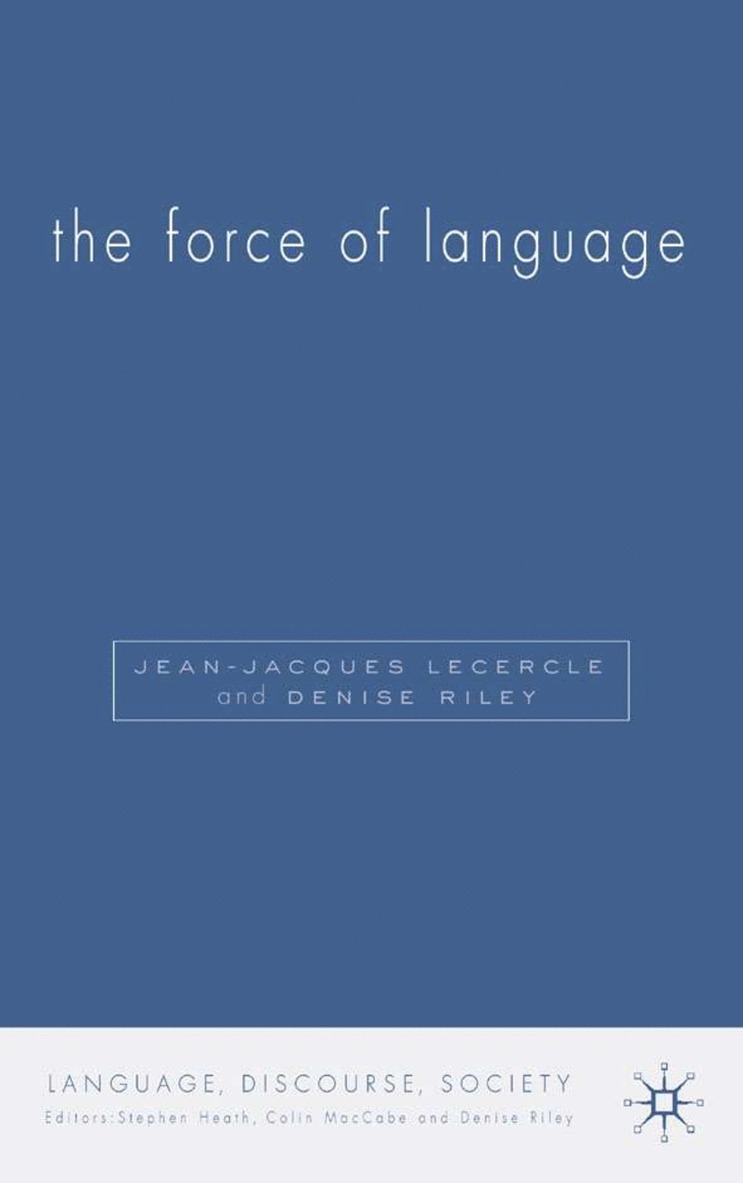 D. Riley, J. Lecercle, Jean-Jacques Lecercle, Denise Riley - Force of Language, Inbunden