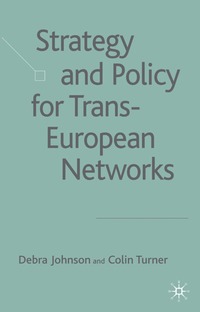 bokomslag Strategy and Policy for Trans-European Networks