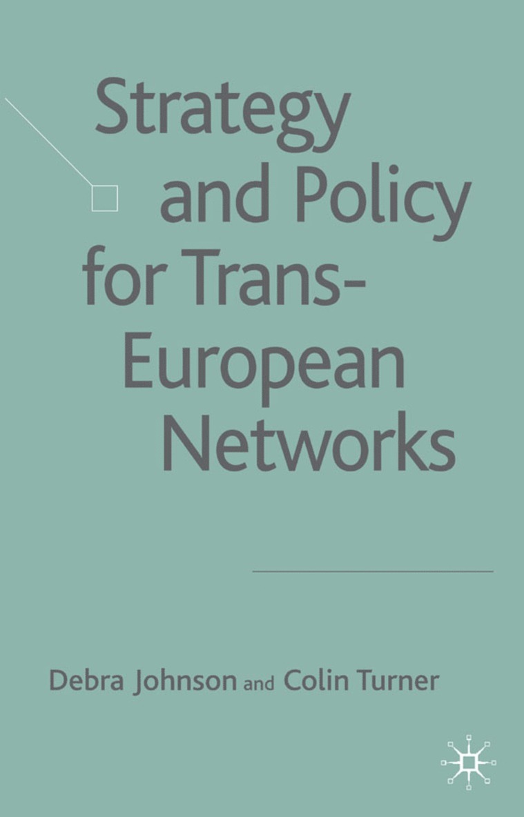 Strategy and Policy for Trans-European Networks 1