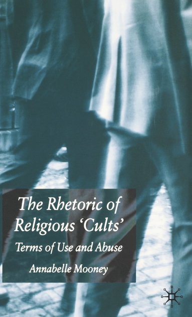 bokomslag Rhetoric of Religious Cults