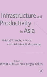 bokomslag Infrastructure and Productivity in Asia