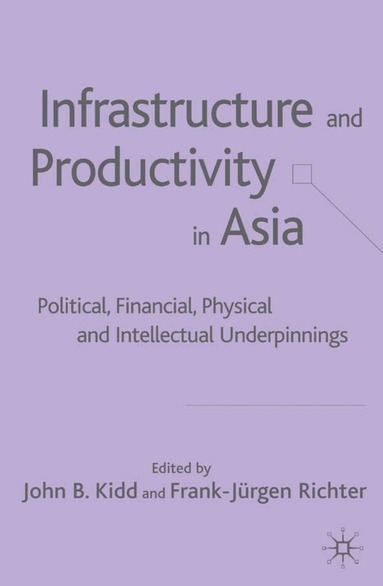 bokomslag Infrastructure and Productivity in Asia