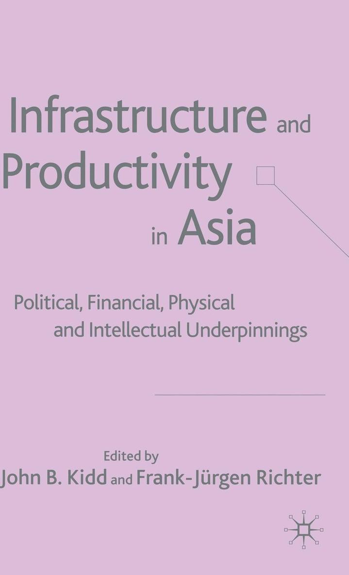 Infrastructure and Productivity in Asia 1