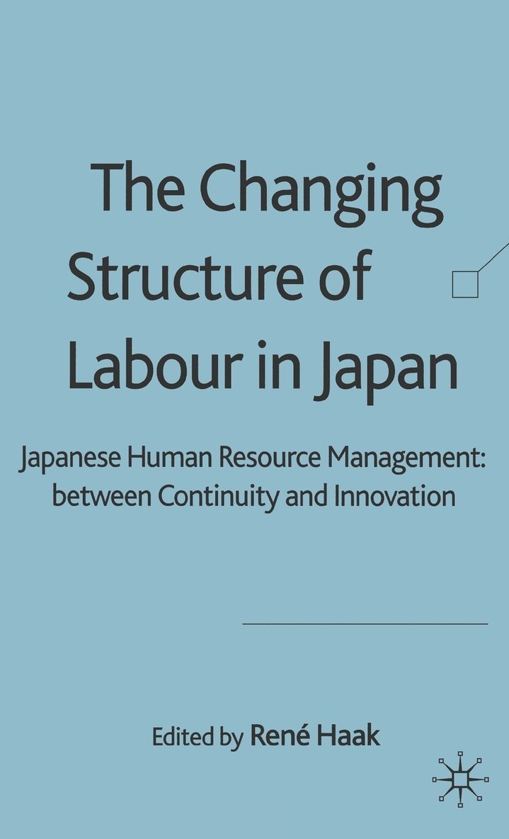 The Changing Structure of Labour in Japan 1