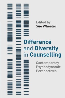bokomslag Difference and Diversity in Counselling: Contemporary Psychodynamic Approaches