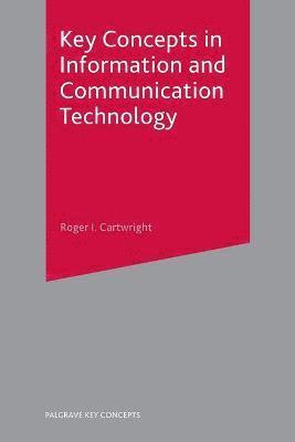 bokomslag Key Concepts in Information and Communication Technology