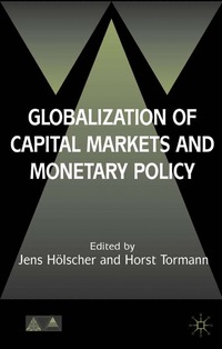 bokomslag Globalization of Capital Markets and Monetary Policy