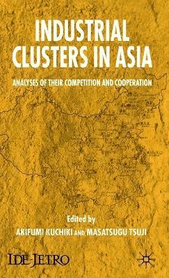 Industrial Clusters in Asia