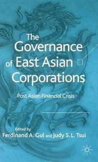 bokomslag The Governance of East Asian Corporations