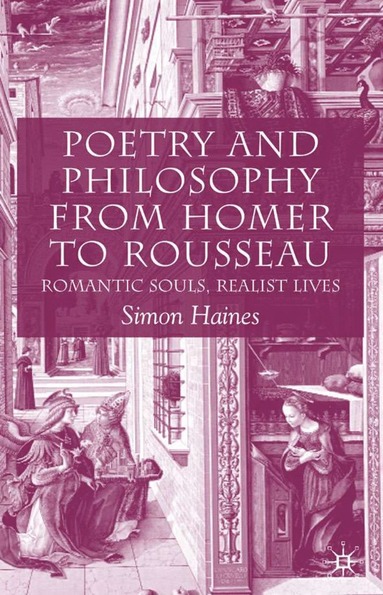 bokomslag Poetry and Philosophy from Homer to Rousseau