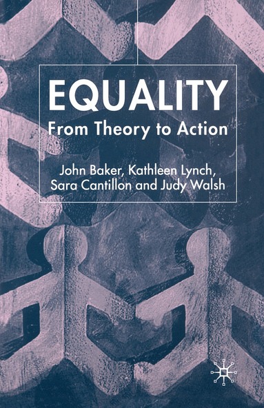 J. Baker, K. Lynch, S. Cantillon, J. Walsh - Equality, Häftad