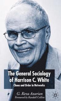 bokomslag General Sociology of Harrison C. White