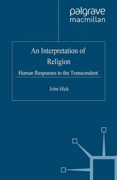 J. Hick - Interpretation of Religion, Häftad