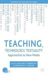 bokomslag Teaching, Technology, Textuality
