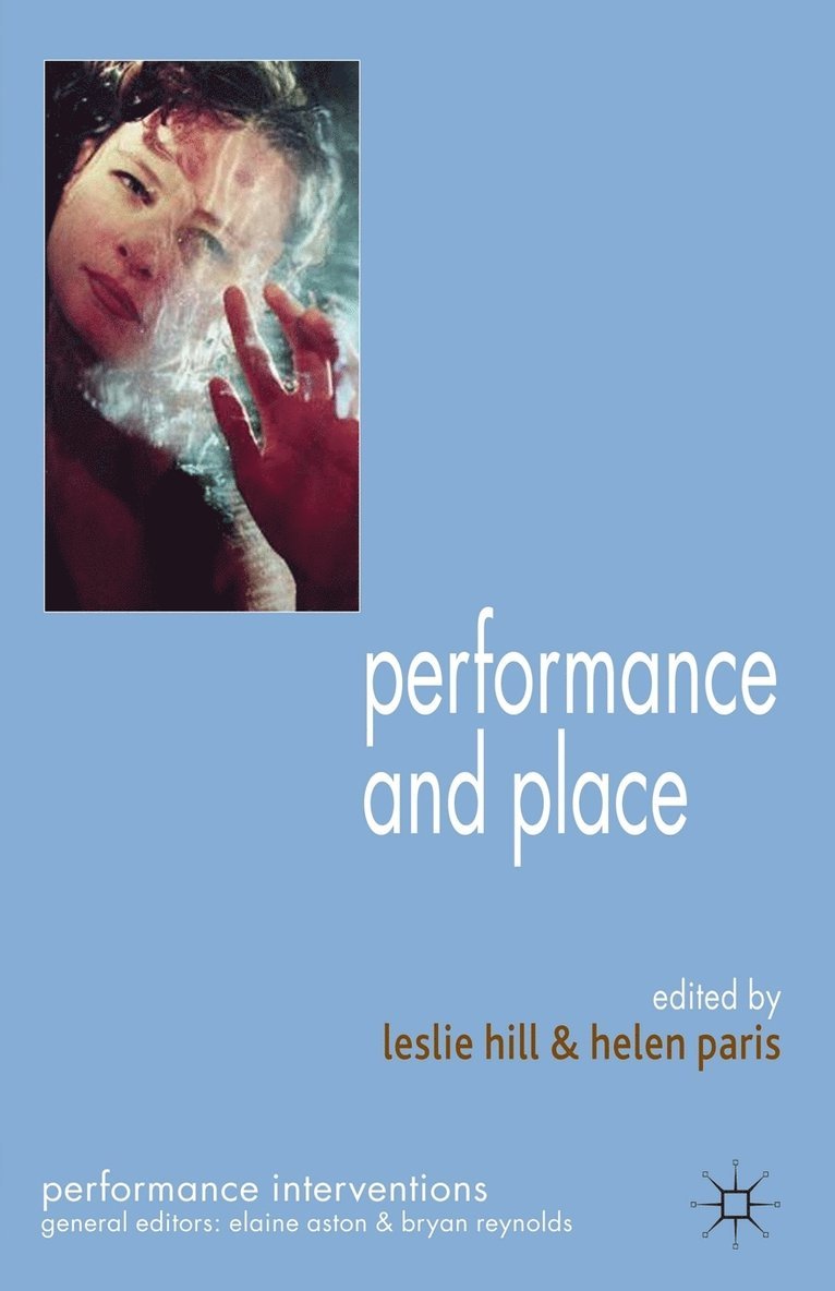 L. Hill, H. Paris, Leslie Hill, Helen Paris - Performance and Place, Häftad