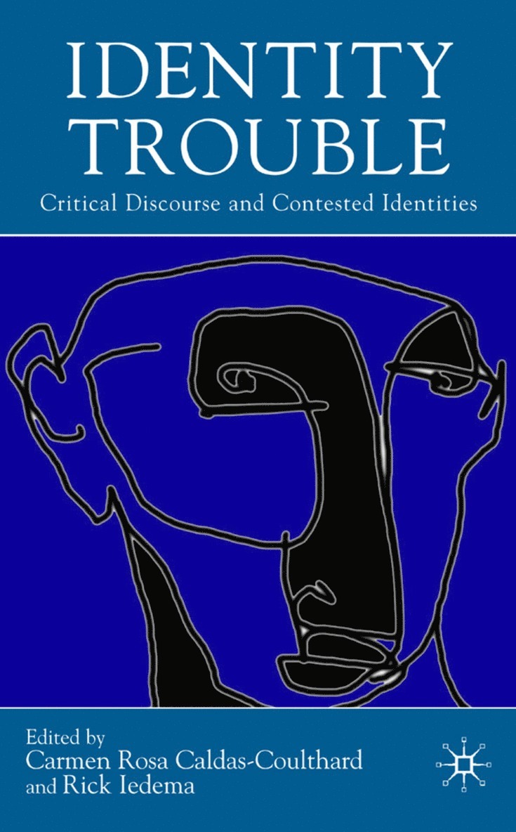 Dr Caldas-Coulthard, Carmen Rosa, Rick Iedema, C. Caldas-Coulthard, R. Iedema - Identity Trouble, Inbunden