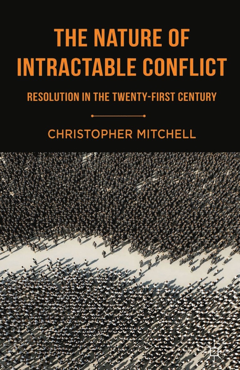C. Mitchell, Christopher Mitchell - Nature of Intractable Conflict, Häftad