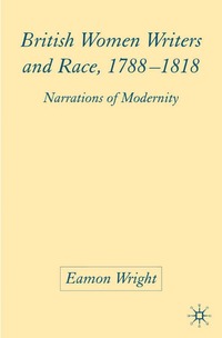 bokomslag British Women Writers and Race, 1788-1818