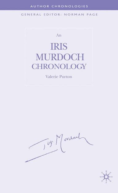 V. Purton - Iris Murdoch Chronology, Inbunden