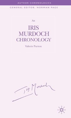 bokomslag Iris Murdoch Chronology
