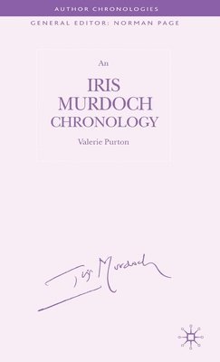 An Iris Murdoch Chronology 1