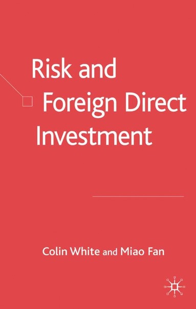 bokomslag Risk and Foreign Direct Investment