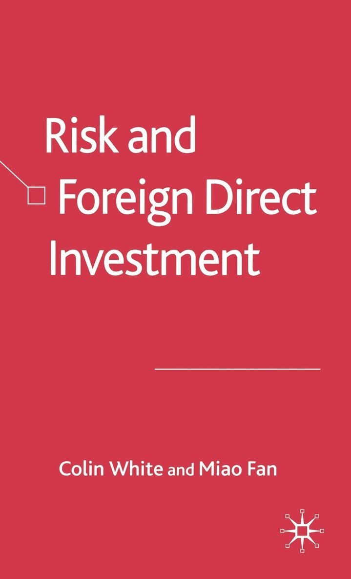 Risk and Foreign Direct Investment 1