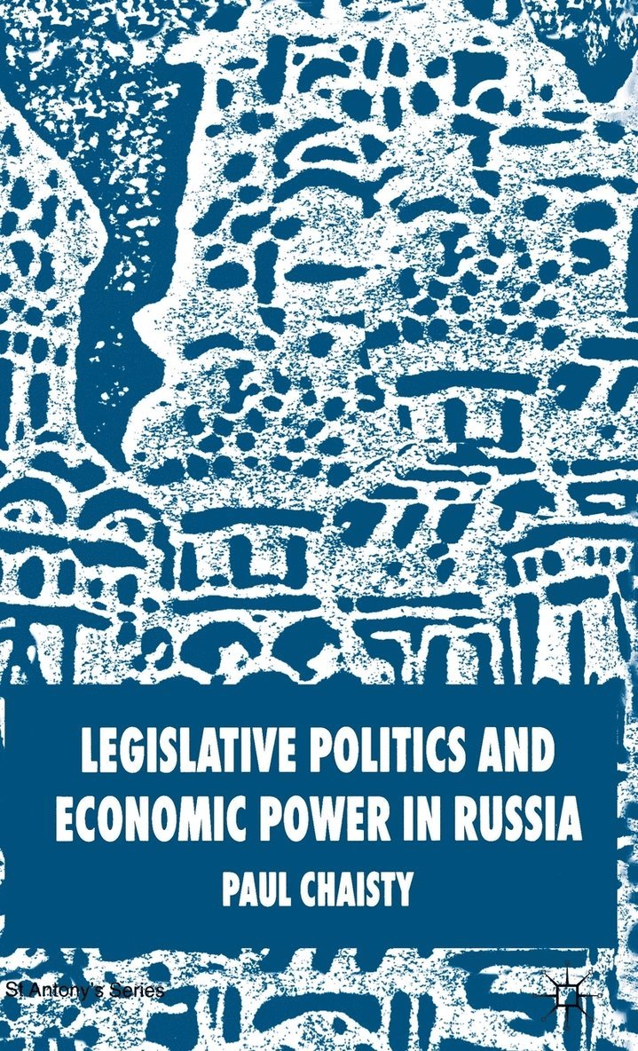 Legislative Politics and Economic Power in Russia 1