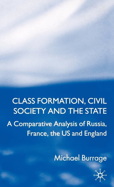 bokomslag Class Formation, Civil Society and the State