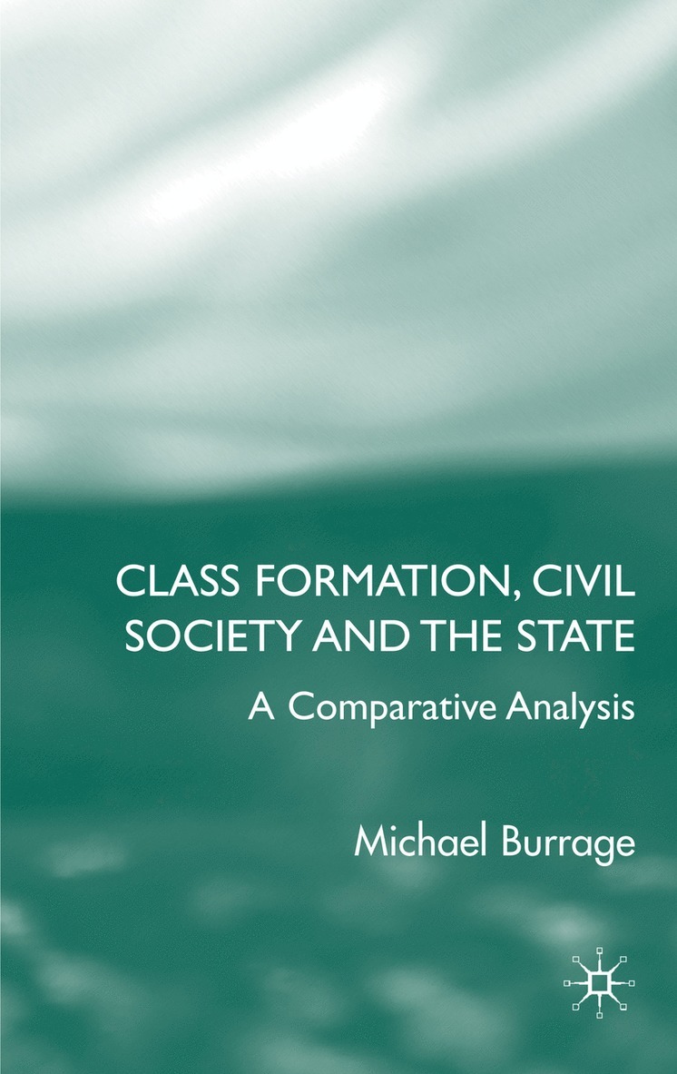 Class Formation, Civil Society and the State 1