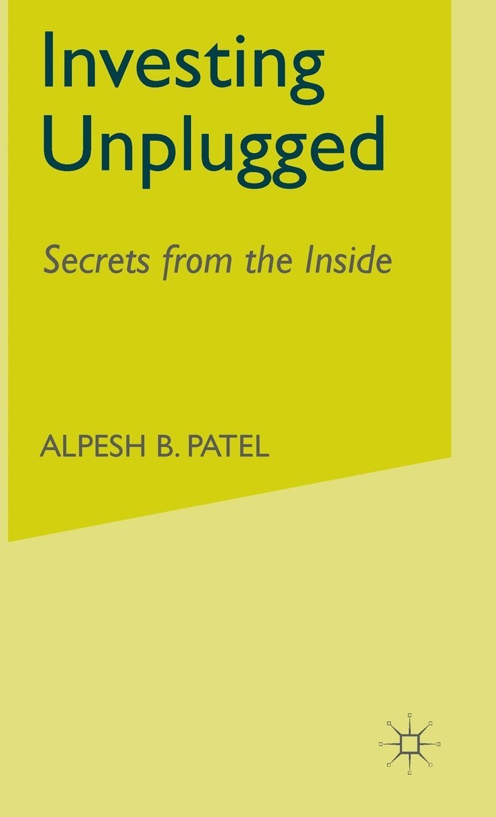 A. Patel - Investing Unplugged, Inbunden